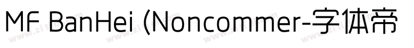 MF BanHei (Noncommer字体转换